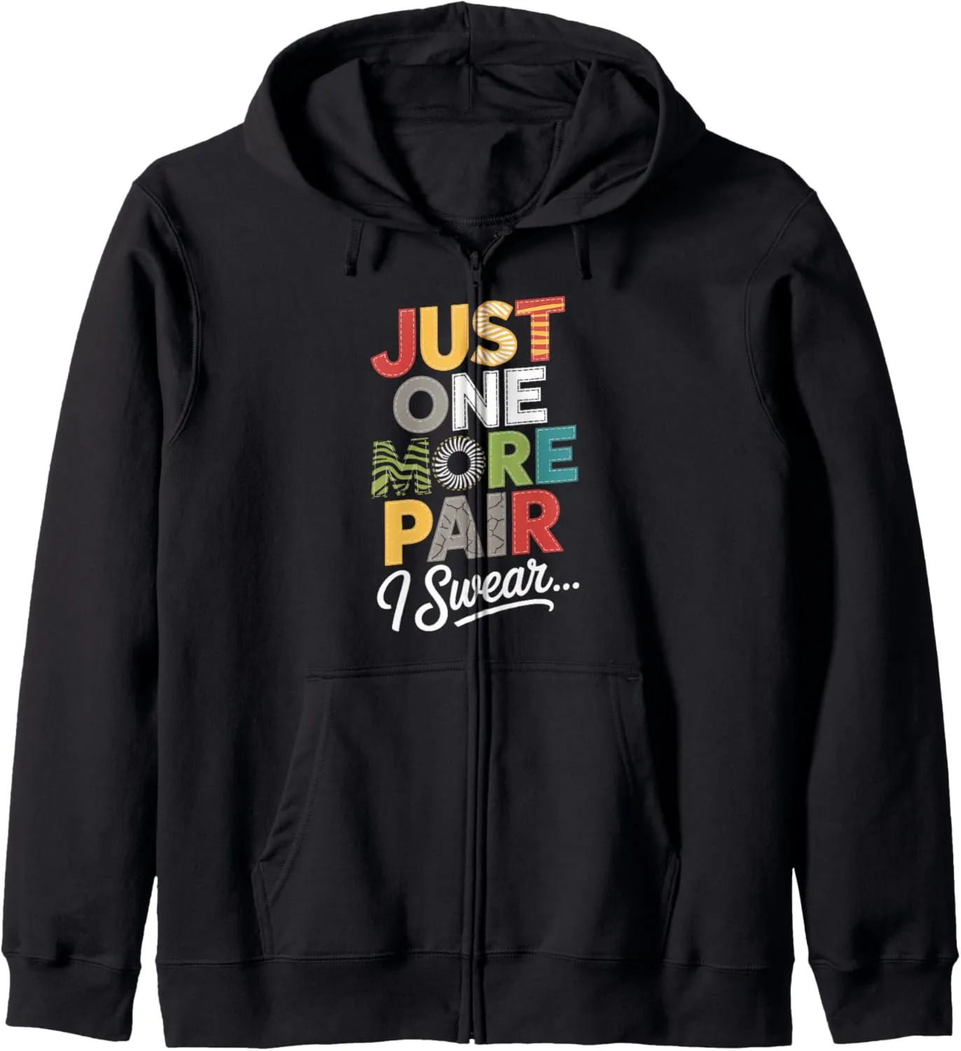 Just One More Funny Pair Sneaker Head Shoe Lover Zip Hoodie
